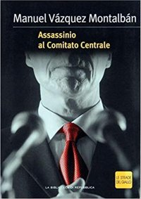 Assassinio al Comitato Centrale