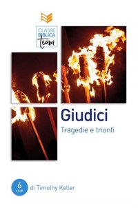 Giudici. Tragedie e trionfi