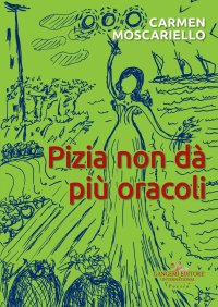 Pizia non da più oracoli