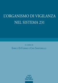 L'organismo di vigilanza nel sistema 231