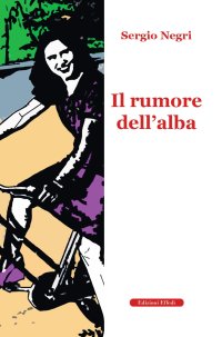 Il Rumore Dell'Alba