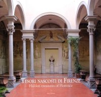 Tesori Nascosti di Firenze. Hidden Treasures of Florence