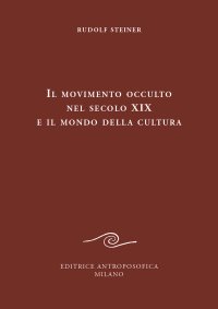 Il movimento occulto del secolo XIX e il mondo della cultura