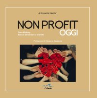 Nonprofit Oggi. Casa History: Banco Alimentare e Interlife
