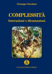 Complessità.  Interazioni e diramazioni