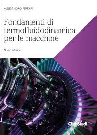 Fondamenti di termofluidodinamica per le macchine. Nuova ediz