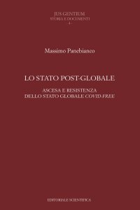 Lo Stato post-globale. Ascesa e resistenza dello Stato globale covid free