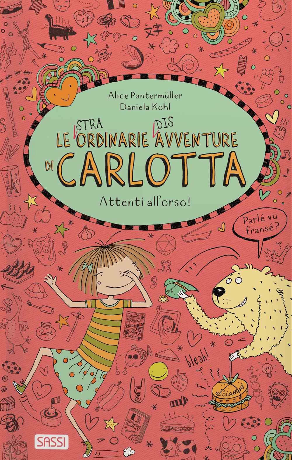 Le (stra)ordinarie (dis)avventure di Carlotta. Attenti all'orso! (Vol. 7)