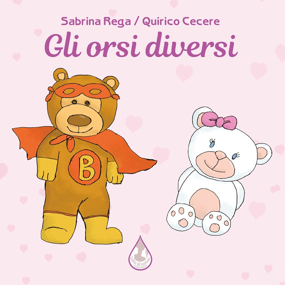 9788894538731 Sabrina Rega; Quirico Cecere 2020 - Gli orsi diversi -  LibroCo.it
