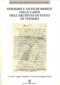 Epidemie e Antichi Rimedi nelle Carte dell'Archivio di Stato di Viterbo.
