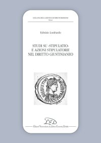 Studi su stipulatio e azioni stipulatorie