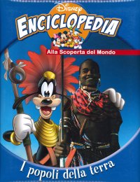 Disney Enciclopedia Alla scoperta del mondo. I popoli della terra