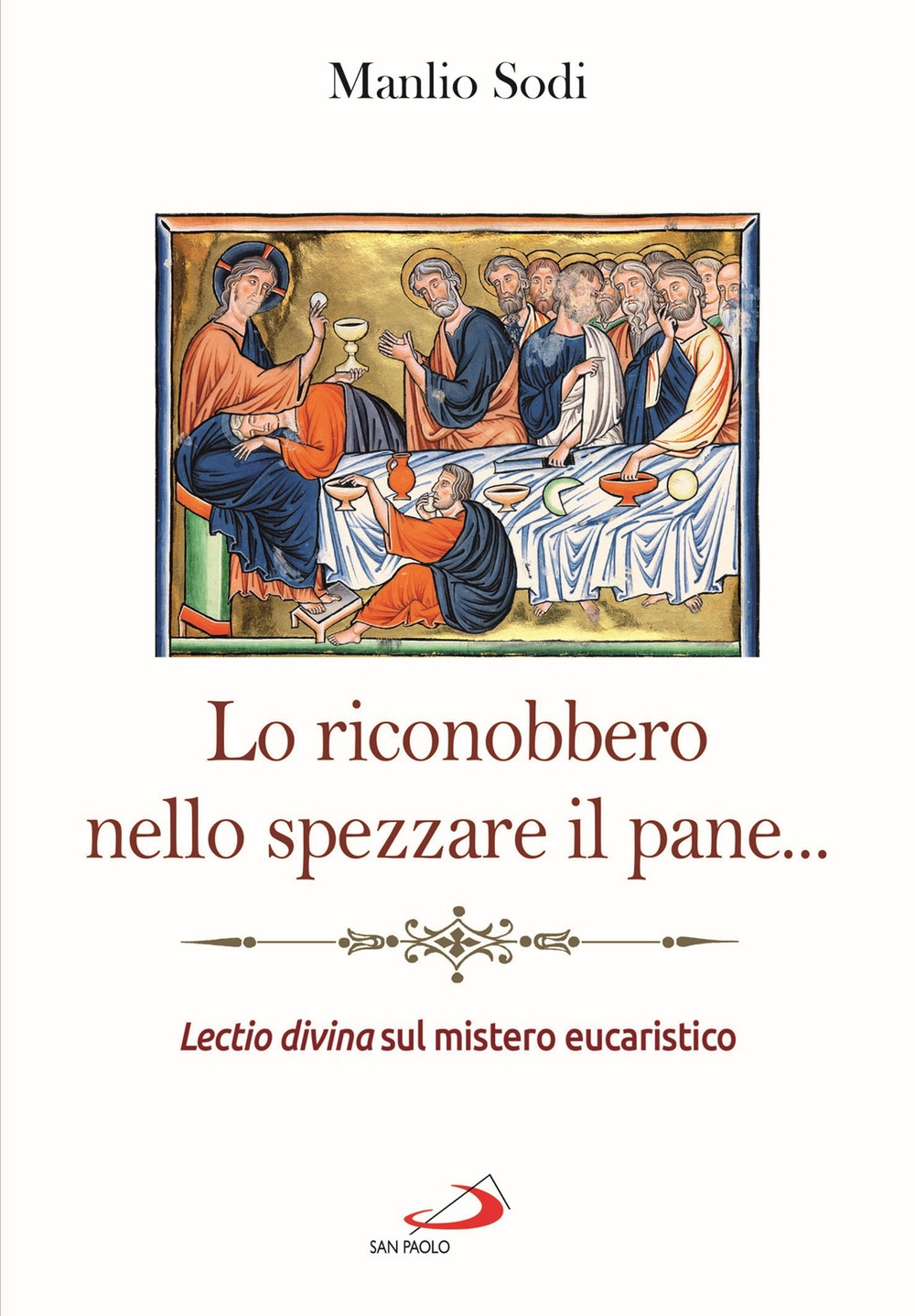 Lo riconobbero nello spezzare il pane