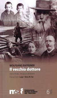 Il vecchio dottore: una vita nel Tirolo di un tempo