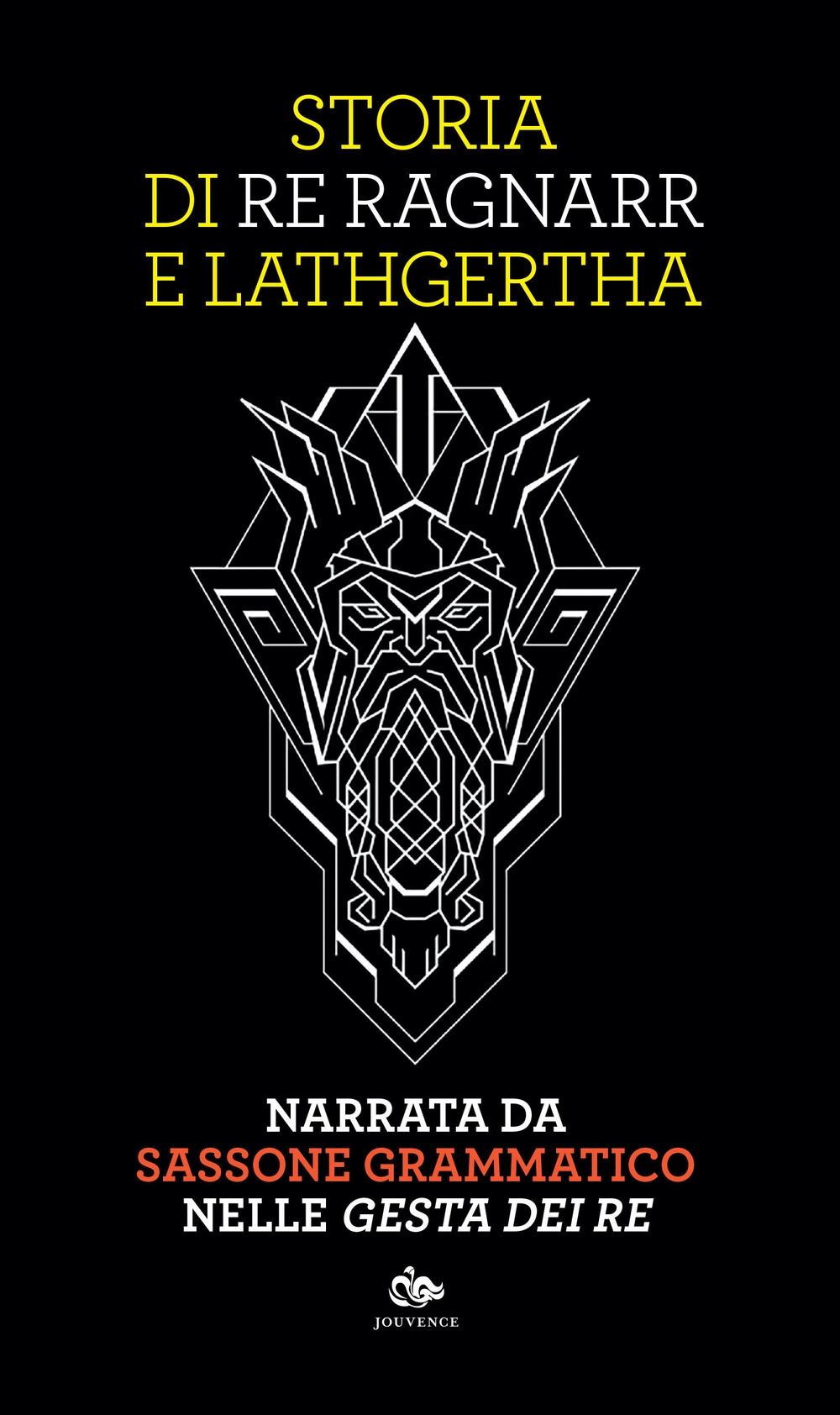 Saxo Grammaticus. Storia di re Ragnar e Lagertha