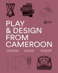 Play & design from Cameron. 12 prototipi ispirati al tema del gioco