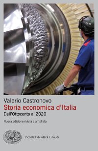 Storia economica d'Italia. Dall'Ottocento al 2020. Nuova ediz