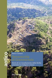 Terravecchia di Grammichele. Storia di un insediamento della Sicilia orientale tra indigeni e Greci
