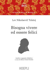 Bisogna vivere per essere felici
