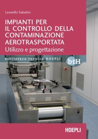 Impianti per il controllo della contaminazione aeroportata. Manuale di progettazione