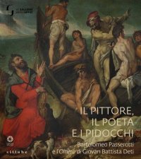 Il Pittore, il Poeta e i Pidocchi. Bartolomeo Passerotti e l'Omero di Giovan Battista Deti.