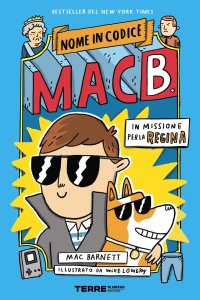 In missione per la regina. Nome in codice Mac B
