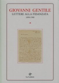 Lettere alla fidanzata (1898-1900). Nuova ediz