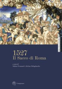 1527. Il Sacco di Roma
