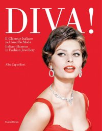 Diva! Il Glamour italiano nel Gioiello Moda. Italian Glamour in Fashion Jewellery