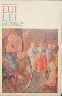 Lui Lei : Racconti della vita di Gesù e di Maria