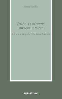 Oracoli e profezie miracoli e magie
