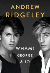 Wham! George & me