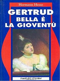 Gertrud bella e' la gioventu'