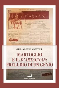 Il Martoglio e il d'Artagnan. Preludio di un Genio.