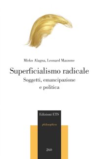 Superficialismo radicale. Soggetti, emancipazione