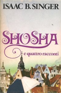 Shosha e quattro racconti
