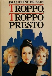 Troppo Troppo Presto