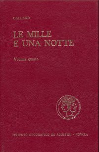 Le Mille e una Notte - Quattro Volumi- Racconti Arabi Raccolti da Antoine Galland