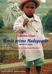 Il Mio Primo Madagascar. Appunti di viaggio