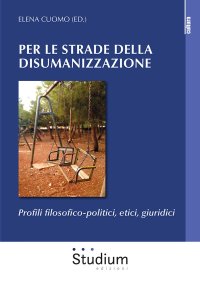 Per le strade della disumanizzazione