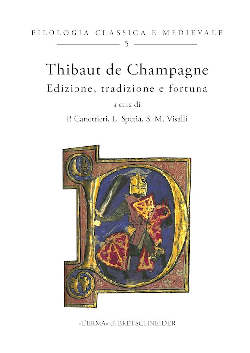 Thibaut de Champagne. Edizione, tradizione e fortuna