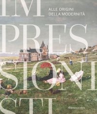 Impressionisti. Alle origini della modernità
