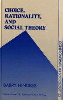 Choice Rationality, and Social Theory