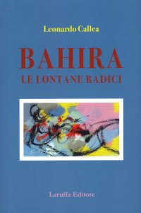 Bahira. Le lontane radici.