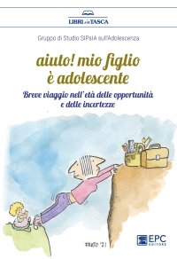 Aiuto! Mio figlio è adolescente
