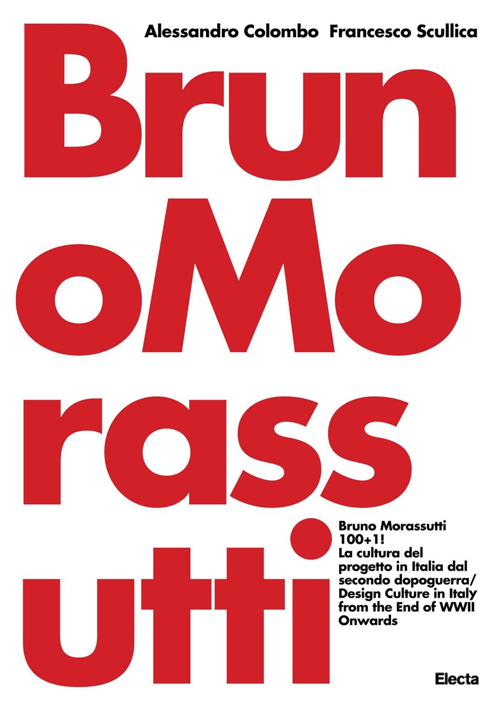 Bruno Morassutti 100+1! La cultura del progetto in Italia dal secondo dopoguerra