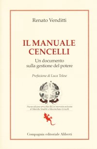 Il manuale Cencelli. Un documento sulla gestione del potere. Nuova ediz