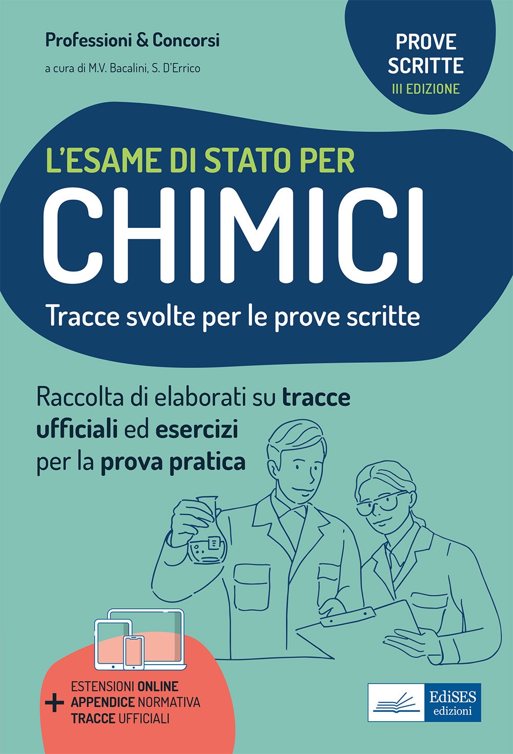 L'esame di stato per chimici. Raccolta di elaborati su tracce ufficiali. Tracce svolte per le prove scritte