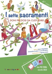 I sette Sacramenti. 4° anno