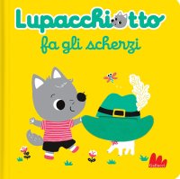 Lupacchiotto fa gli scherzi
